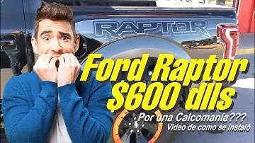 Ford Raptor Decal ($600 DLLS)